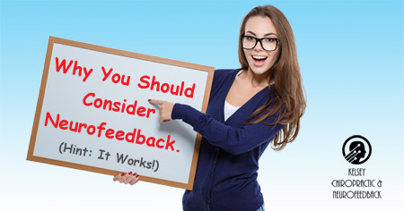 Why You Should Consider Neurofeedback (Hint: It Works!)